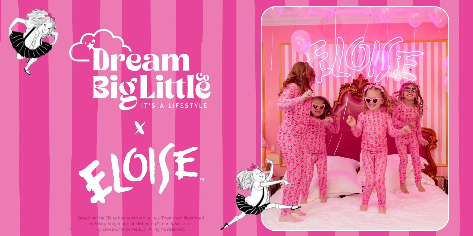 DBLC x Eloise™ – DREAM BIG LITTLE CO